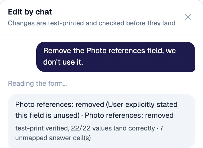 A form changed by a typed instruction, then test-printed: 22 of 22 values land correctly.