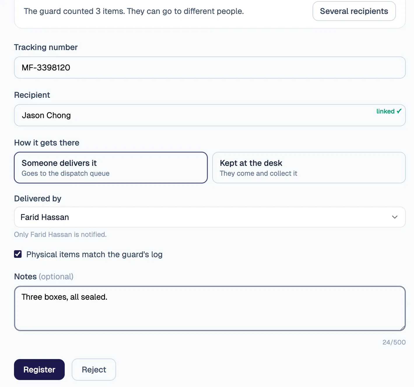 The front desk registering a parcel: the recipient, how it gets there, the usual dispatch assistant preselected, and a tick that the items match the guard’s log.